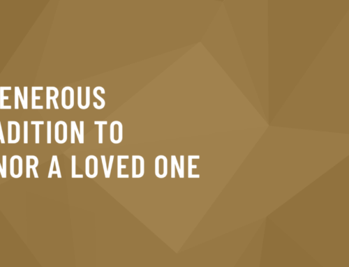 A Generous Tradition to Honor a Loved One